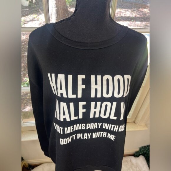 SHEIN Black Crew Neck Sweatshirt With “ Half Hood Half Holy” Design Size XL - Picture 3 of 7